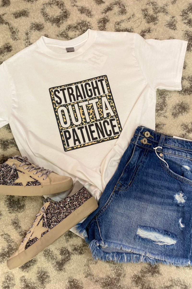Straight Outta Patience Tee